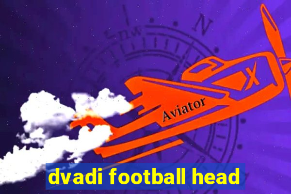 dvadi football head